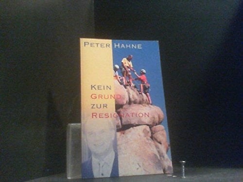 Kein Grund zur Resignation Hilfen zu erfülltem Christsein