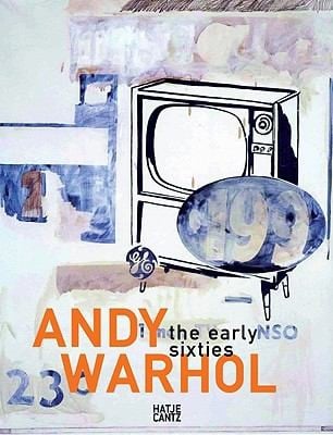 Andy Warhol The Early Sixties Paintings And Drawings 19611964