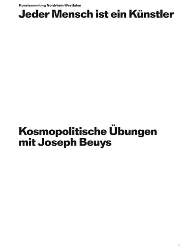 Jeder Mensch ist ein Künstler Kosmopolitische Übungen mit Joseph Beuys