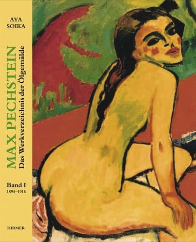 Max Pechstein das Werkverzeichnis der Ölgemälde