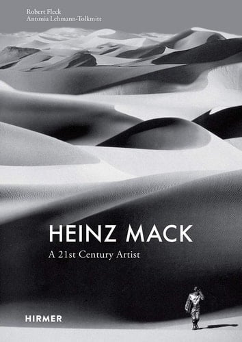 Heinz Mack A Twenty-first Century Artist : Monograph