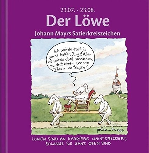 Johann Mayrs Satierkreiszeichen Der Löwe : 23. Juli - 23. August. ...