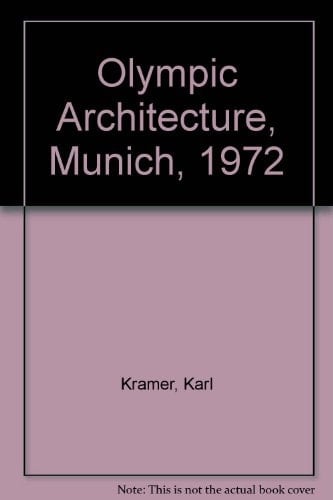 Architektur und Wettbewerbe, Olympische Bauten München 1972