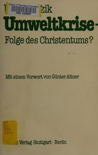 Umweltkrise, Folge des Christentums?