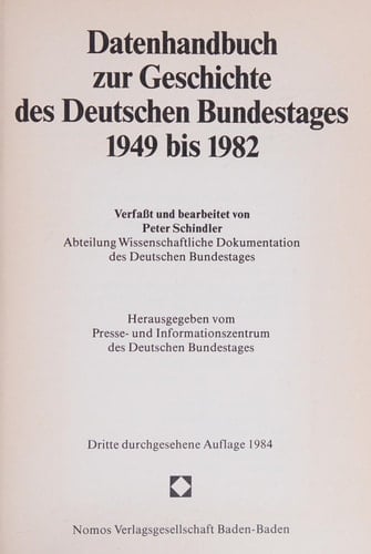 Datenhandbuch zur Geschichte des Deutschen Bundestages : eine Veröffentlichung der Wissenschaftlichen Dienste des Deutschen Bundestages. 1949/82 *1949-1982