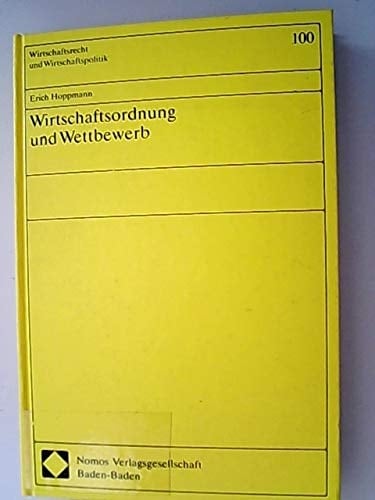 Wirtschaftsordnung und Wettbewerb