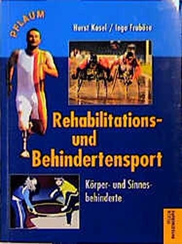 Rehabilitations- und Behindertensport Körper- und Sinnesbehinderte