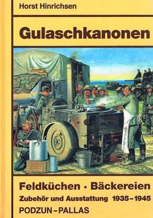Gulaschkanonen Feldküchen, Bäckereien, Zubehör und Ausstattung ; 1935 - 1945