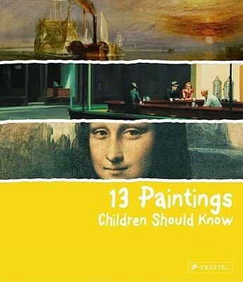 13 Paintings Children Should Know
            
                Children Should Know