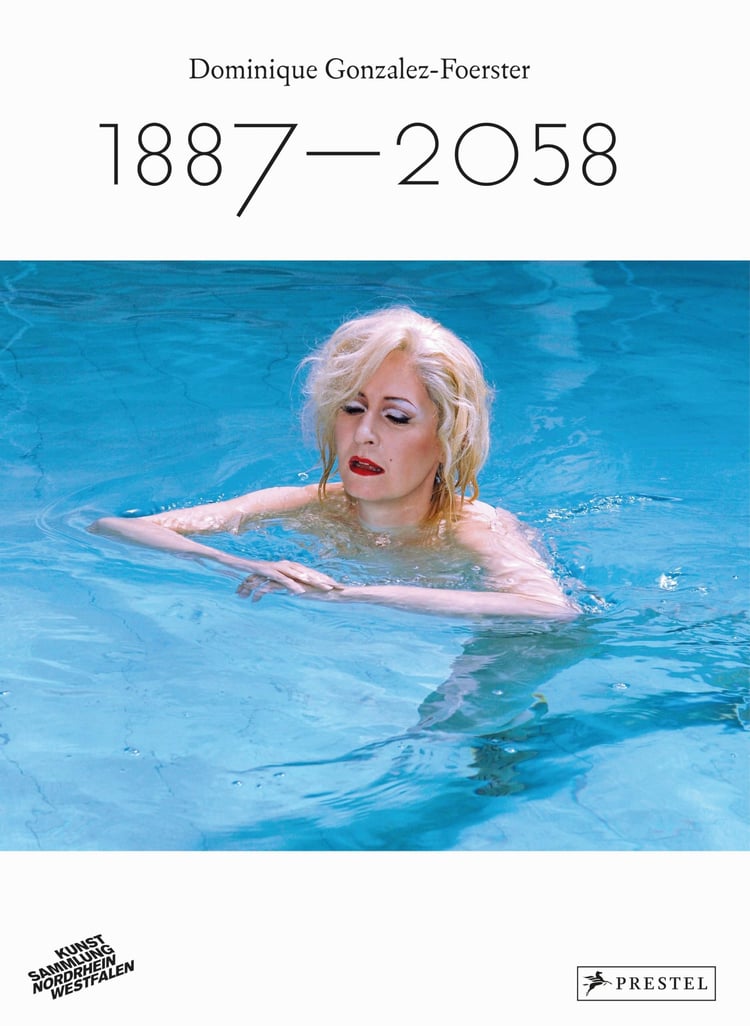 Dominique Gonzalez-Foerster, 1887-2058 Published to Coincide with the Exhibition at the Centre Pompidou, Galerie Sud, 23 September 2015-1 February 2016, and at K20 Kunstsammlung Nordrhein-Westfalen, Düsseldorf, 23 April-7 August 2016