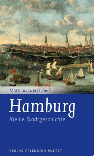 Hamburg Kleine Stadtgeschichte