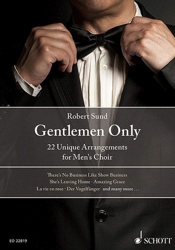Gentlemen only 22 unique arragements [i.e. arrangements] for men's choir