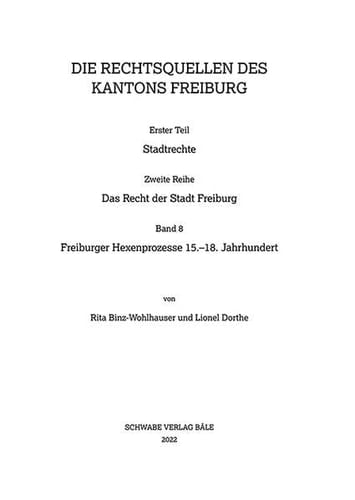 Freiburger Hexenprozesse 15.-18. Jahrhundert