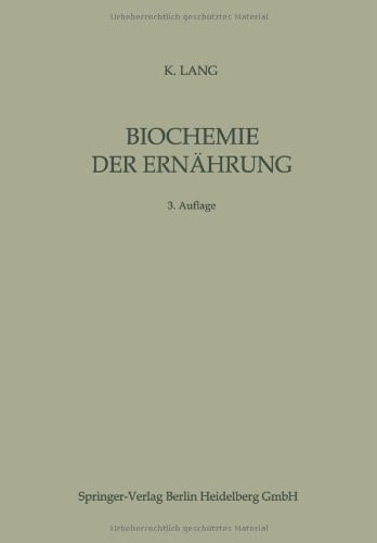 Biochemie der Ernährung (Current topics in nutritional sciences) (German Edition)