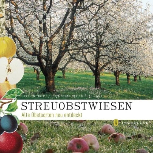 Streuobstwiesen alte Obstsorten neu entdeckt