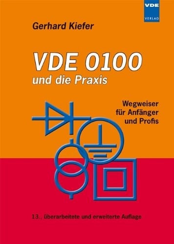 VDE 0100 und die Praxis Wegweiser für Anfänger und Profis