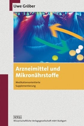 Arzneimittel und Mikronährstoffe medikationsorientierte Supplementierung