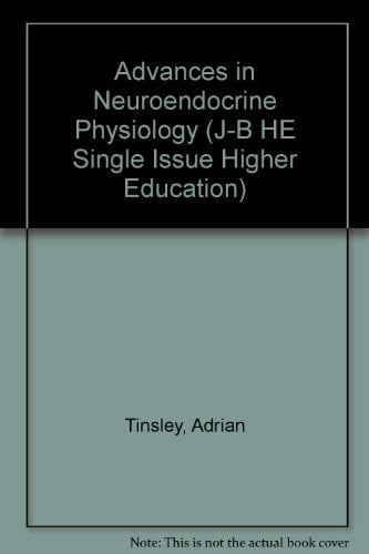Advances in Neuroendocrine Physiology (Frontiers of Hormone Research, Vol. 10)