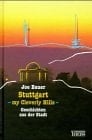 Stuttgart--my Cleverly Hills Geschichten aus der Stadt