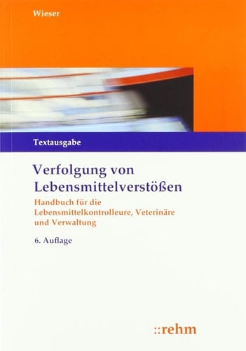 Wieser, Verfolgung von Lebensmittelverstößen