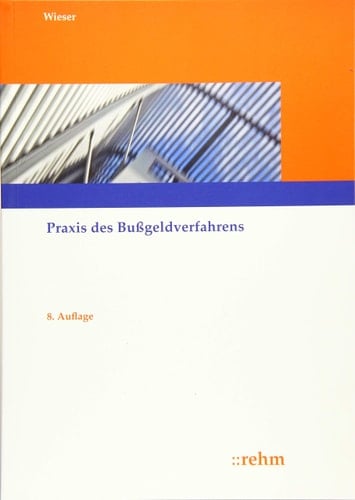 Wieser, Praxis des Bußgeldverfahrens