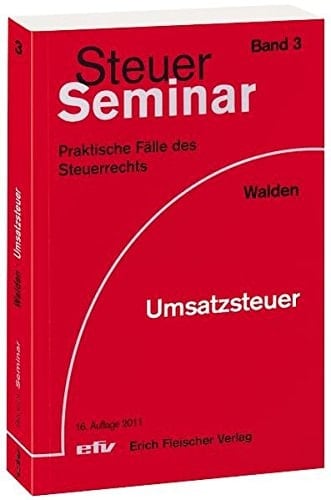 Umsatzsteuer 92 praktische Fälle des Steuerrechts