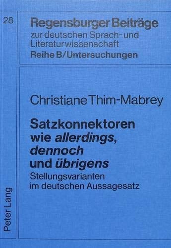 Satzkonnektoren wie allerdings, dennoch und übrigens Stellungsvarianten im deutschen Aussagesatz