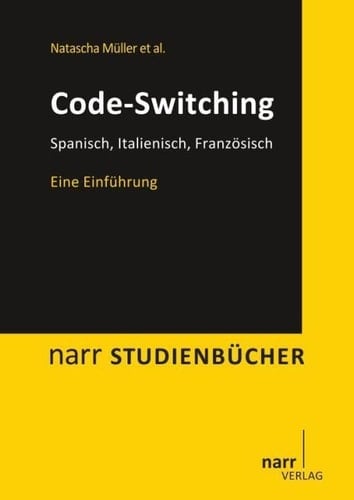 Code-Switching Spanisch, Italienisch, Französisch ; eine Einführung
