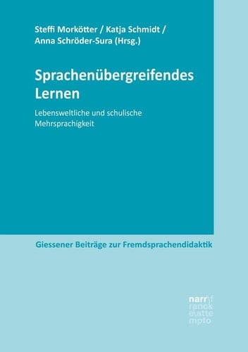 Sprachenübergreifendes Lernen lebensweltliche und schulische Mehrsprachigkeit