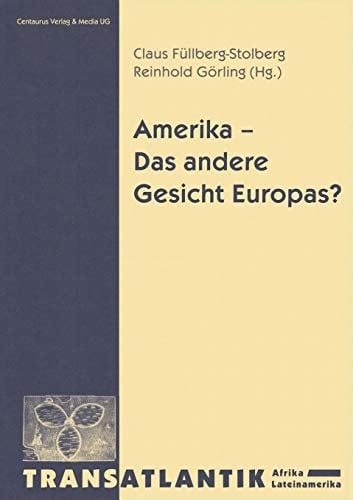 Amerika - Das andere Gesicht Europas