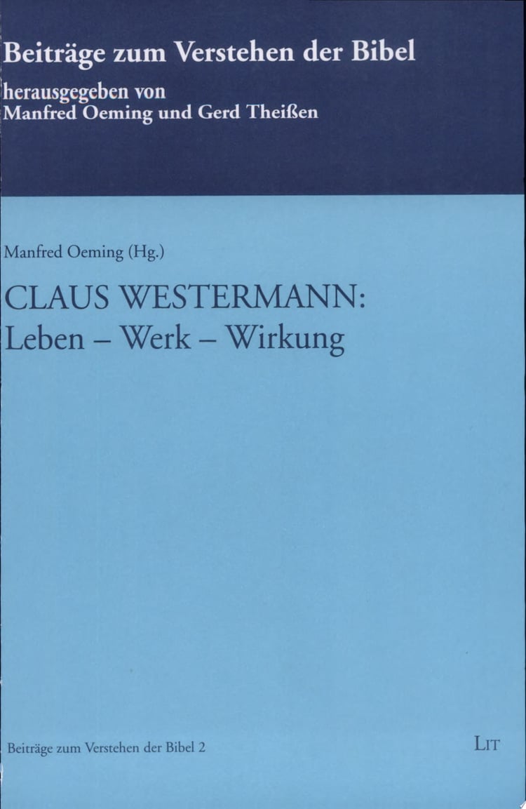 Claus Westermann: Leben - Werk - Wirkung