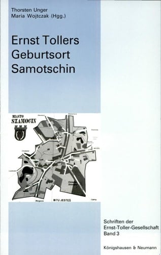 Ernst Tollers Geburtsort Samotschin