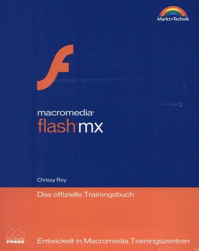Macromedia Flash MX - das offizielle Trainingsbuch