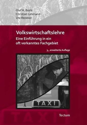 Volkswirtschaftslehre eine Einführung in ein oft verkanntes Fachgebiet