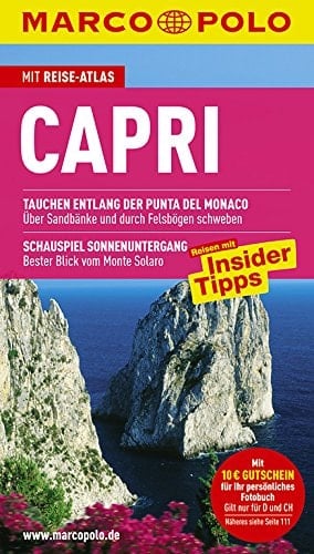 Capri Reisen mit Insider-Tipps ; [mit Reise-Atlas]