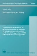 Rechtsprechung als Dialog Zur Entwicklung des Rechts auf ein faires Strafverfahren in der polnischen Verfassungsrechtsprechung mit Blick auf die Entscheidungspraxis des EGMR und ausländischer Verfassungsgerichte