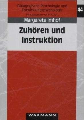 Zuhören und Instruktion empirische Ansätze zu psychologischen Aspekten auditiver Informationsverarbeitung