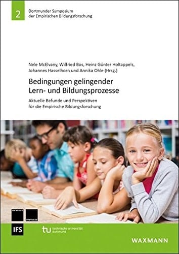 Bedingungen gelingender Lern- und Bildungsprozesse aktuelle Befunde und Perspektiven für die empirische Bildungsforschung