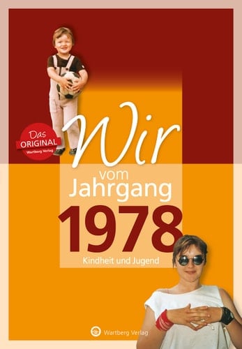 Wir vom Jahrgang 1978 Kindheit und Jugend