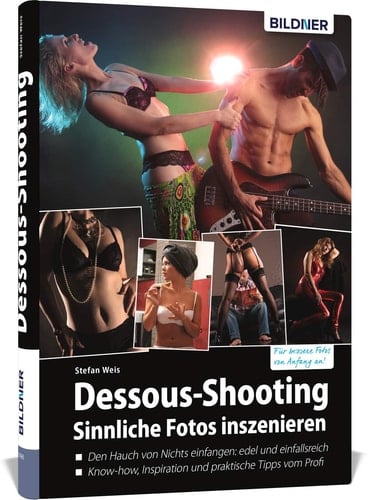 Dessous-Shooting sinnliche Fotos inszenieren