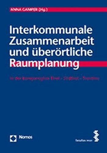 Interkommunale Zusammenarbeit und überörtliche Raumplanung in der Europaregion Tirol - Südtirol - Trentino