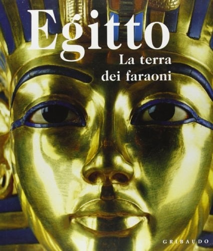 Egitto. La terra dei faraoni