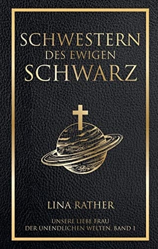 Schwestern des Ewigen Schwarz (Unsere liebe Frau der unendlichen Welten)