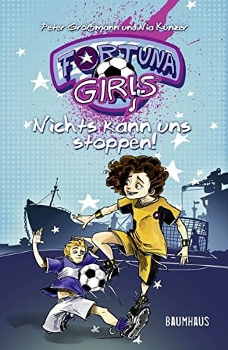 Fortuna Girls - nichts kann uns stoppen!