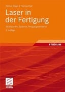 Laser in der Fertigung Strahlquellen, Systeme, Fertigungsverfahren