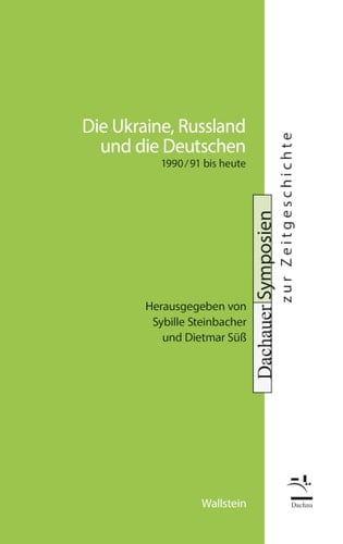 Die Ukraine, Russland und die Deutschen 1990/91 bis heute