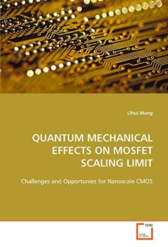 QUANTUM MECHANICAL EFFECTS ON MOSFET SCALING LIMIT: Challenges and Opportunies for Nanoscale CMOS