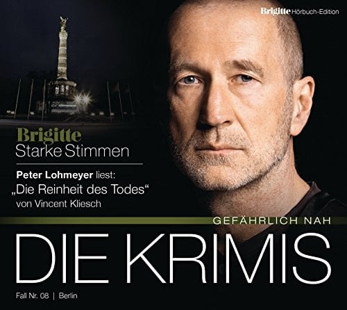 Die Reinheit des Todes BRIGITTE Hörbuch-Edition - Starke Stimmen "Die Krimis - Gefährlich nah"