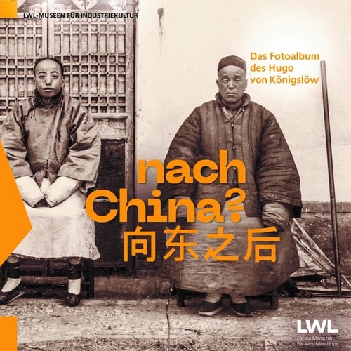 Nach China? das Fotoalbum des Hugo von Königslöw