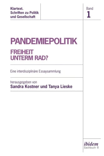 Klartext. Schriften zu Politik und Gesellschaft Eine interdisziplinäre Essaysammlung